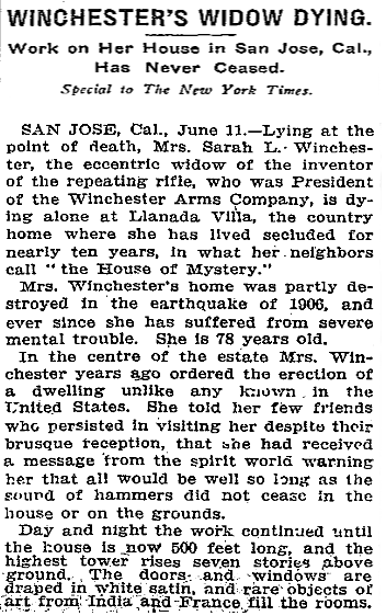 A scanned 1911 New York Times wire dispatch headlined 'Winchester's Widow Dying,' reporting that Sarah Winchester believed a spirit message had warned her the sound of hammers must never stop.